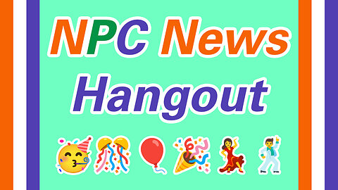 🔴LIVE: NPC Morning News Hangout 🟠⚪🟣