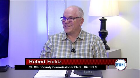 St. Clair County Commissioner Elect, District 5 - Robert Fielitz