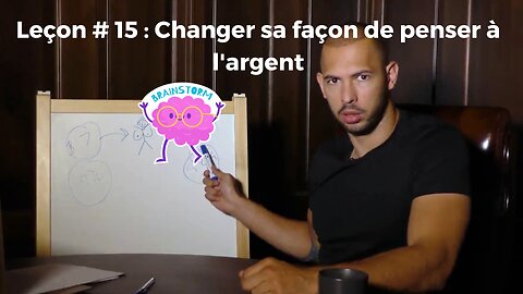 Leçon #15 : Changer sa façon de penser à l'argent