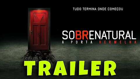 Trailer Sobrenatural A Porta Vermelha - Dublado