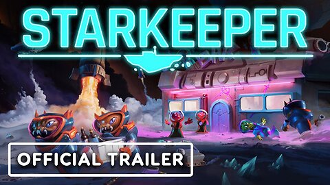 StarKeeper - Official Reveal Trailer