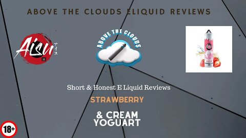 Aisu Strawberry & Cream Yougart E Liquid review- (A Desert lovers dream?)