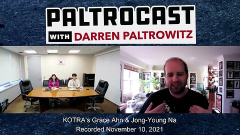 KOTRA's Grace Ahn & Jong-Young Na interview with Darren Paltrowitz