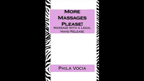 More Massages Please! Massage with a Legal Hand Release, Comedy by Phila Vocia