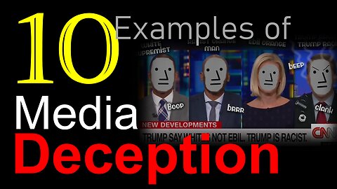 10 Examples Of Media Deception and Fake News