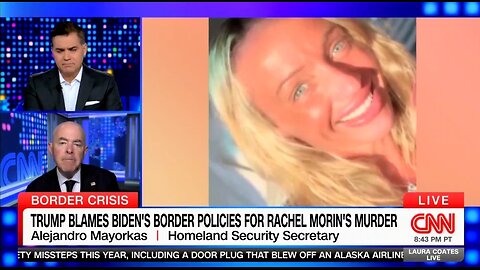 DHS Secretary Takes No Blame For An Illegal Alien Killing Rachel Morin