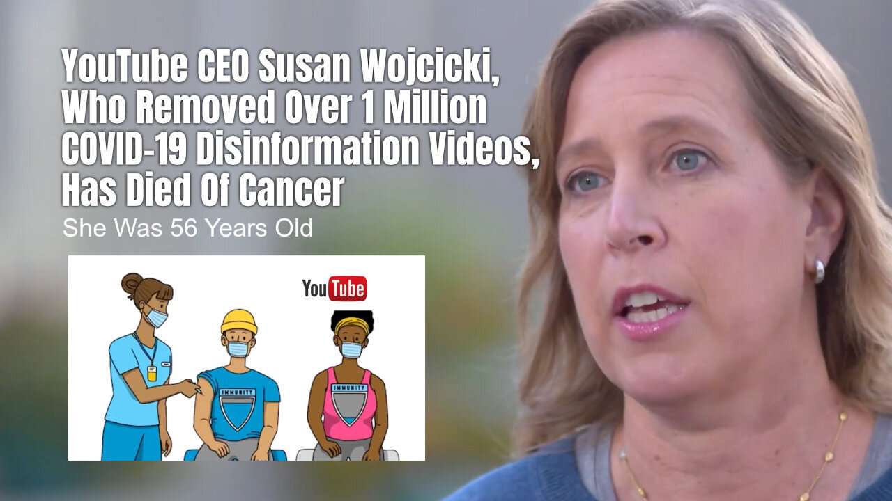 YouTube CEO Susan Wojcicki Who Removed Over 1 Million COVID ...