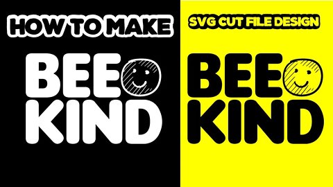 How to make "Be Kind" SVG Cut file Design || SVG Craft