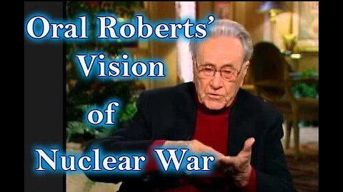 Oral Roberts' Vision of Nuclear War and Nuclear Winter