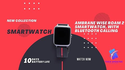 Ambrane Roam Wise Smartwatch 2 | Get the Ambrane Wise Roam 2 Smartwatch with Bluetooth Calling Today