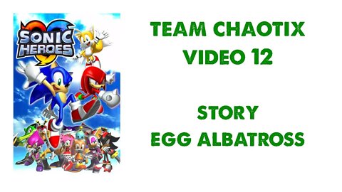 Sonic Heroes - Team Chaotix (12) - Egg Albatross