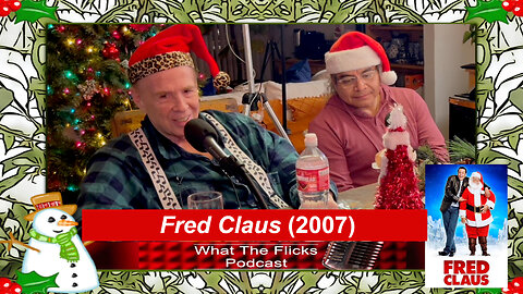 WTF Xmas - "Fred Claus" (2007(