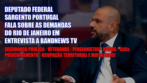 Deputado Sargento Portugal sem maquiagem, falando TUDO em entrevista para BANDNEWS TV.