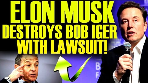 ELON MUSK JUST DESTROYED BOB IGER WITH LAWSUIT AS DISNEY GOES TO WAR TO SAVE EVERYTHING