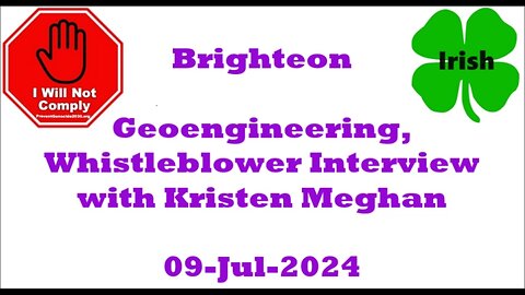 Brighteon Geoengineering Whistleblower Interview with Kristen Meghan 09-Jul-2024