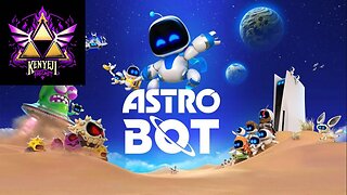 Astro Bot Playthrough #1 (DK_Mach22)