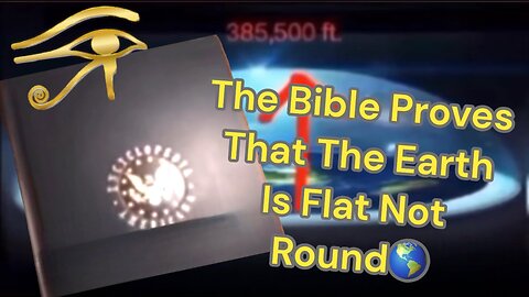 The Bible Proves That The Earth Is Flat Not Round