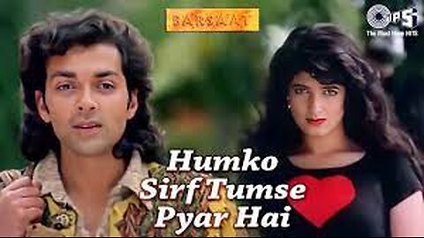 Humko Sirf Tumse Pyar Hai | Barsaat | Bobby Deol, Twinkle Khanna Kumar