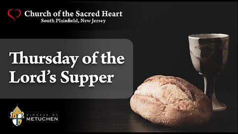 Evening Mass of the Lord’s Supper // 7:00pm // March 28, 2024