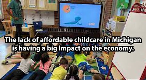 The lack of affordable childcare in Michigan is having a big impact on the economy.