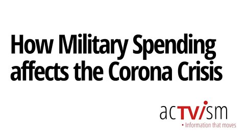 How Military Spending Affects the Corona Virus Crisis | Andrew Feinstein