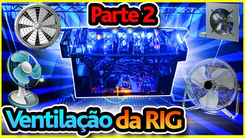 🔥 PARTE 2 - SISTEMA DE VENTILAÇÃO DE RIG DE MINERAÇÃO - Caixa de ventilação para sua RIG