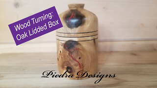 Wood Turning: Oak Lidded Box