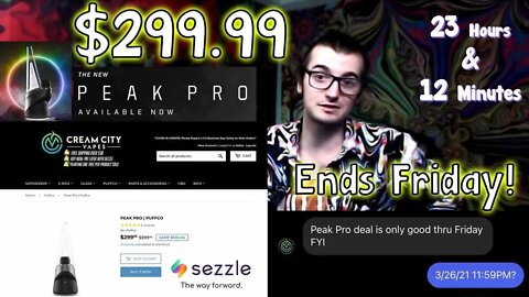 Puffco Peak Pro For The $300 Low LAST DAY! CCV Coming in Clutch! & This is Why... Sezzle!