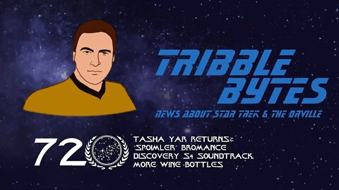 TRIBBLE BYTES 72: News About STAR TREK and THE ORVILLE -- Aug 28, 2022