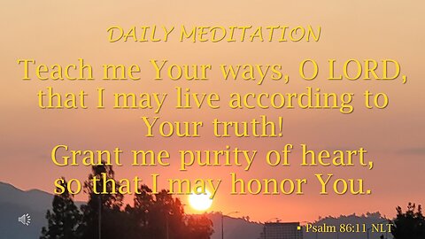 Guided Meditations -- Psalm 86 verse 11