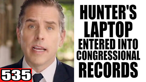 535. Hunter's Laptop Entered into Congressional Records