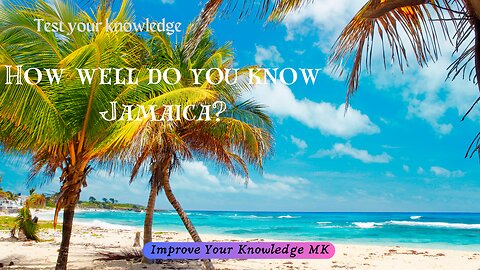 How Well Do You Know Jamaica? 🇯🇲 | General Knowledge Quiz