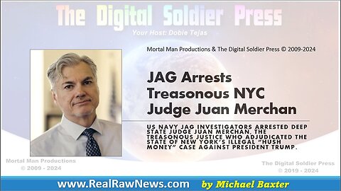 JAG Arrests Treasonous NYC Judge Juan Merchan - September 9..