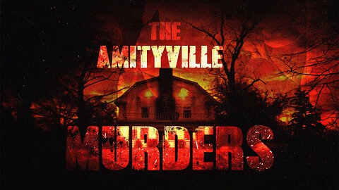 The Amityville Murders