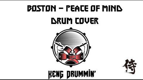 Boston - Peace Of Mind Drum Cover KenG Samurai