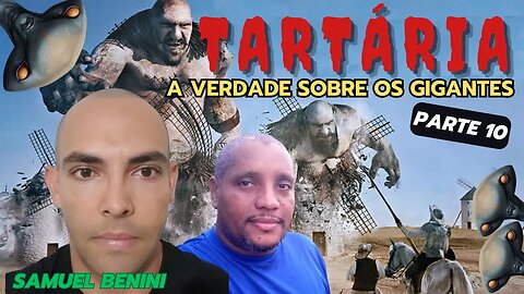 TARTÁRIA A GRANDE MENTIRA PARTE 10