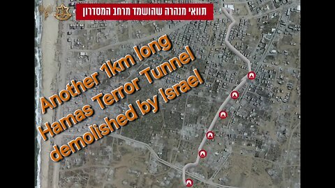 Another 1km long Hamas Terror Tunnel in Gaza found and demolished by Israel's IDF