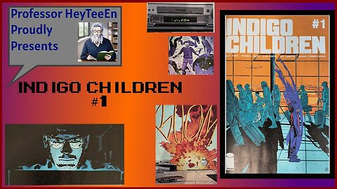 Comic Books and You: Indigo Children #1