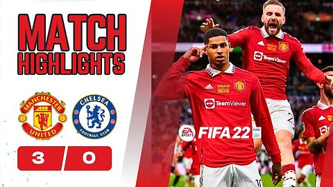 Man United VS Chelsea | Highlights FIFA 22