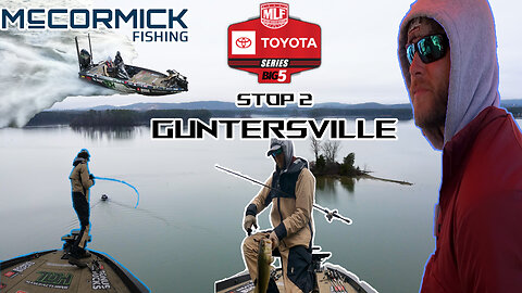 McCormick Fishing : MLF Toyota Series Tournament, Lake Guntersville