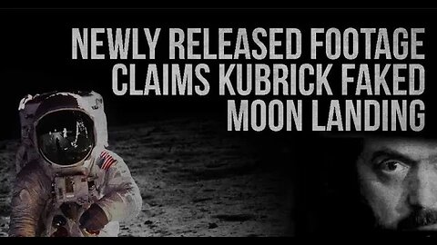 Stanley Kubrick Faked Moon Landing Video