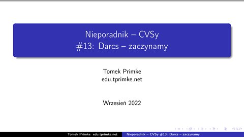 Nieporadnik - CVSy #13 Darcs - zaczynamy