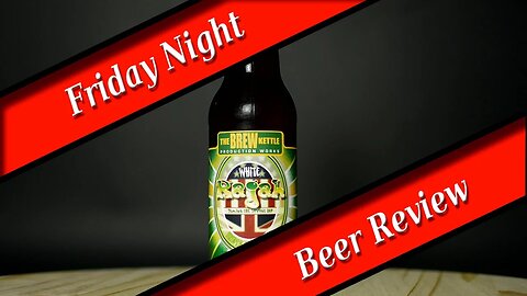 FRIDAY NIGHT BEER REVIEW:The Brew Kettle - White Rajah #whiterajah #thebrewkettle