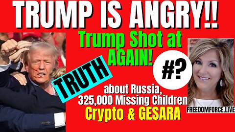 09-15-24   Trump is Angry! Shot at Again! Gesara, Russia, #