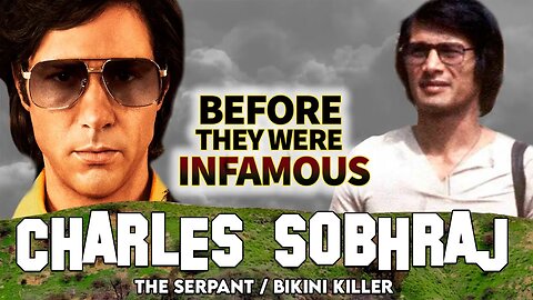 Charles Sobhraj | Before They Were Infamous | Who Was The Serpent aka The Bikini Killer