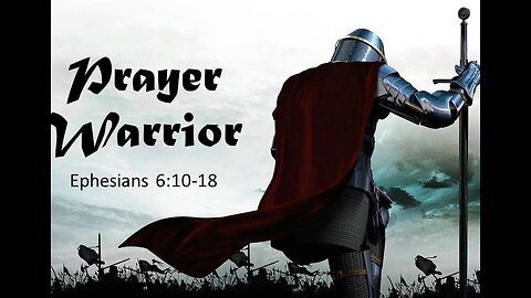 Preparing for battle; be warriors for Christ & overcoming satan