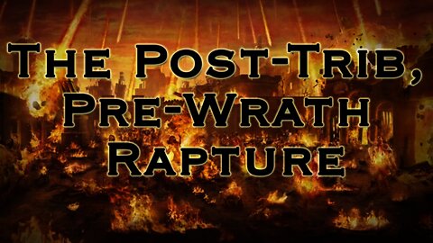 The Post Trib, Pre Wrath Rapture | Sermon by Steven L. Anderson