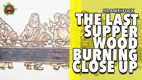 The Last Supper Wood Burning Close Up