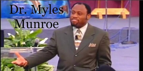 Dr. Myles Munroe Explains God’s Original Plan.