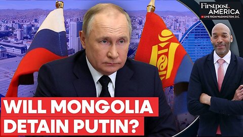 Will Putin's Upcoming Trip to Mongolia Lead to a Historic Arrest? | Firstpost America